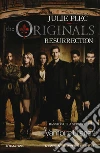 Resurrection. The originals libro di Plec Julie