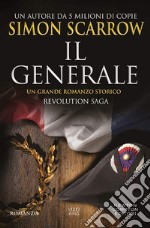 Il generale. Revolution saga. Vol. 2 libro