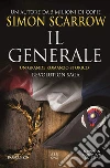 Il generale. Revolution saga. Vol. 2 libro di Scarrow Simon