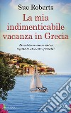 La mia indimenticabile vacanza in Grecia libro