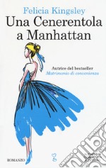 Una cenerentola a Manhattan libro