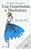 Una cenerentola a Manhattan libro