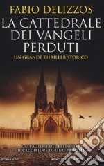 La cattedrale dei vangeli perduti