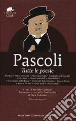 Tutte le poesie. Ediz. integrale libro