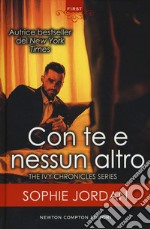 Con te e nessun altro. The Ivy chronicles series libro