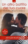 Un altro battito del tuo cuore. The heartbeats series libro