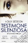 Testimone silenziosa libro di Seddon Holly