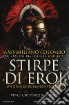 Stirpe di eroi libro