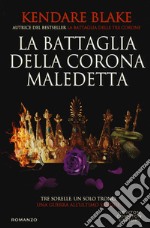 La battaglia della corona maledetta libro