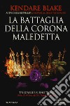 La battaglia della corona maledetta libro