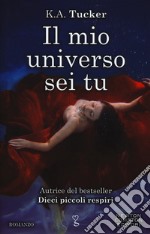 Il mio universo sei tu libro