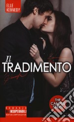 Il tradimento. The campus series libro