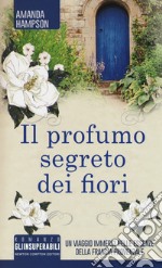 Il profumo segreto dei fiori