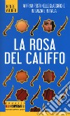 La rosa del califfo libro di Ahdieh Renée