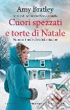 Cuori spezzati e torte di Natale libro