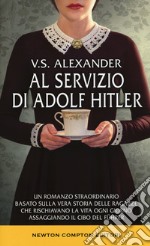 Al servizio di Adolf Hitler libro