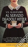 Al servizio di Adolf Hitler libro