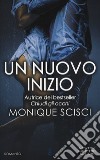 Un nuovo inizio libro di Scisci Monique