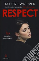 Respect. Breaking point series libro