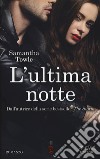 L'ultima notte libro di Towle Samantha