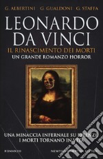 Leonardo da Vinci. Il Rinascimento dei morti libro