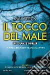 Il tocco del male libro di Seeck Max