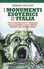 I monumenti esoterici d'Italia libro