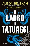 Il ladro di tatuaggi libro di Belsham Alison