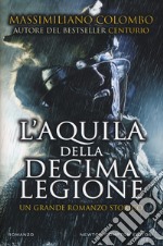 L'aquila della decima legione libro