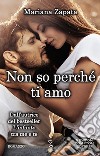 Non so perché ti amo. From Lukov with love libro