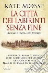 La città dei labirinti senza fine libro