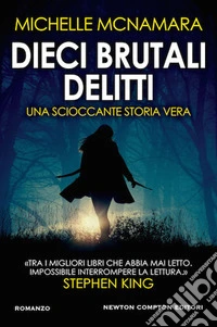 Dieci brutali delitti libro