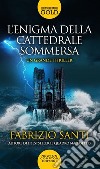 L'enigma della cattedrale sommersa libro di Santi Fabrizio