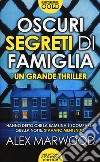 Oscuri segreti di famiglia libro di Marwood Alex