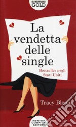 La vendetta delle single libro