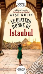 Le quattro donne di Istanbul libro