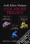 One night trilogy: Per una sola volta-Tutte le volte che vuoi-Ancora una volta libro