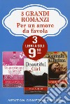 Per un amore da favola: Un matrimonio da favola-Beautiful girl-La poesia dell'anima libro