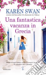 Una fantastica vacanza in Grecia