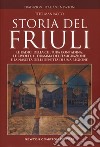 Storia del Friuli libro