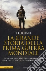 La grande storia della prima guerra mondiale libro