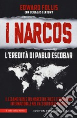 I Narcos. L'eredità di Pablo Escobar