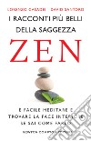 I racconti più belli della saggezza zen libro