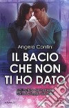 Il bacio che non ti ho dato libro