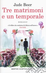 Tre matrimoni e un temporale libro