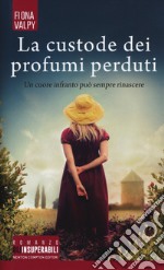 La custode dei profumi perduti libro