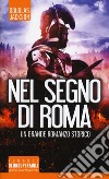 Nel segno di Roma libro di Jackson Douglas