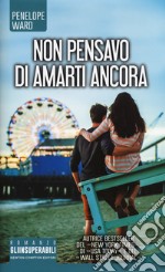 Non pensavo di amarti ancora libro