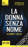 La donna senza nome libro di Rickstad Eric