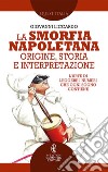 La smorfia napoletana. Origine, storia e interpretazione libro